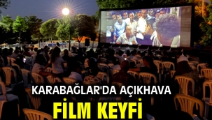 Karabağlar'da açıkhava film keyfi