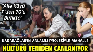 Karabağlar'ın anlamlı projesiyle mahalle kültürü yeniden canlanıyor
