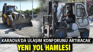 KARAOVA'DA ULAŞIM KONFORUNU ARTIRACAK YENİ YOL HAMLESİ