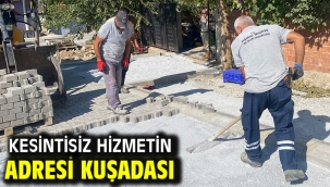 KESİNTİSİZ HİZMETİN ADRESİ KUŞADASI