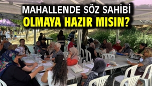 Mahallende söz sahibi olmaya hazır mısın?