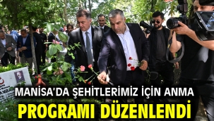 Manisa'da Şehitlerimiz İçin Anma Programı Düzenlendi