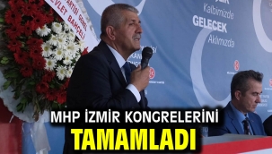 MHP İzmir Kongrelerini Tamamladı