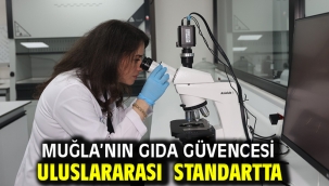 Muğla'nın Gıda Güvencesi Uluslararası Standartta