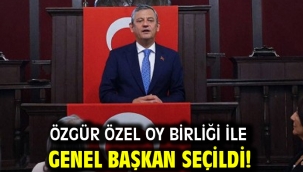 Özgür Özel oy birliği ile genel başkan seçildi!