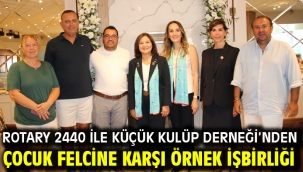 ROTARY 2440 İLE KÜÇÜK KULÜP DERNEĞİ'NDEN ÇOCUK FELCİNE KARŞI ÖRNEK İŞBİRLİĞİ