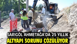 Sarıgöl Ahmetağa'da 25 Yıllık Altyapı Sorunu Çözülüyor
