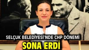 SELÇUK BELEDİYESİ'NDE CHP DÖNEMİ SONA ERDİ