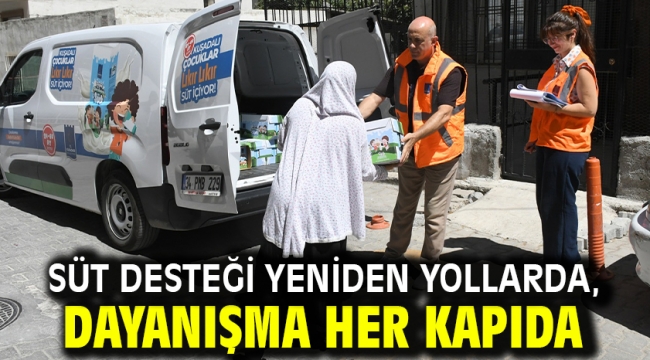 SÜT DESTEĞİ YENİDEN YOLLARDA, DAYANIŞMA HER KAPIDA