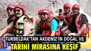 TURBELDAK'tan Akdeniz'in Doğal ve Tarihi Mirasına Keşif
