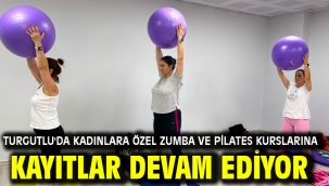 Turgutlu'da Kadınlara Özel Zumba ve Pilates Kurslarına Kayıtlar Devam Ediyor