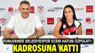 YUNUSEMRE BELEDİYESPOR ECEM HATUN ÖZPOLAT'I KADROSUNA KATTI