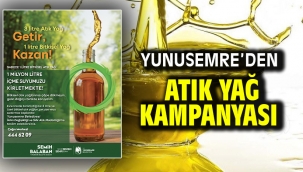 YUNUSEMRE'DEN ATIK YAĞ KAMPANYASI