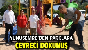 YUNUSEMRE'DEN PARKLARA ÇEVRECİ DOKUNUŞ