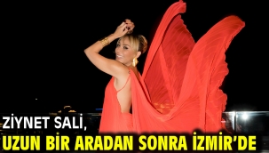 Ziynet Sali, Uzun Bir Aradan Sonra İzmir'de