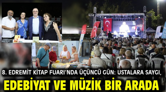 8. Edremit Kitap Fuarı'nda üçüncü gün: Ustalara saygı, edebiyat ve müzik bir arada