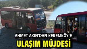 Ahmet Akın'dan Keremköy'e Ulaşım Müjdesi