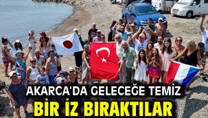 Akarca'da geleceğe temiz bir iz bıraktılar