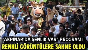 "Akpınar'da Şenlik Var" Programı Renkli Görüntülere Sahne Oldu
