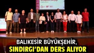 Balıkesir Büyükşehir, Sındırgı'dan Ders Alıyor