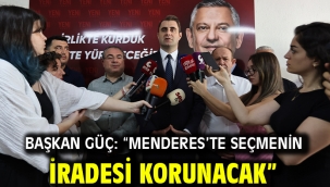 Başkan Güç: "Menderes'te Seçmenin İradesi Korunacak"