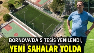 Bornova'da 5 tesis yenilendi, yeni sahalar yolda
