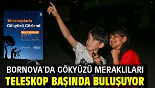 Bornova'da Gökyüzü meraklıları teleskop başında buluşuyor