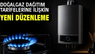 Doğalgaz dağıtım tarifelerine ilişkin yeni düzenleme