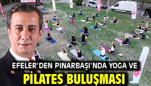 EFELER'DEN PINARBAŞI'NDA YOGA VE PİLATES BULUŞMASI