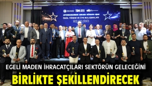 Egeli Maden İhracatçıları Sektörün Geleceğini Birlikte Şekillendirecek