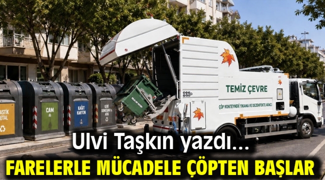 Farelerle Mücadele Çöpten Başlar