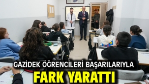 GAZİDEK öğrencileri başarılarıyla fark yarattı