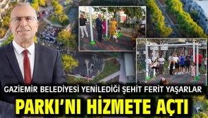 Gaziemir Belediyesi yenilediği Şehit Ferit Yaşarlar Parkı'nı hizmete açtı