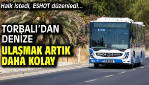 Halk istedi, ESHOT düzenledi Torbalı'dan denize ulaşmak artık daha kolay