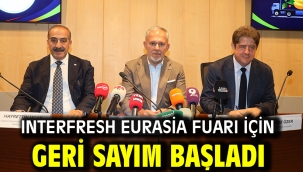 Interfresh Eurasia Fuarı İçin Geri Sayım Başladı