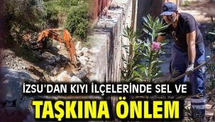 İZSU'dan kıyı ilçelerinde sel ve taşkına önlem