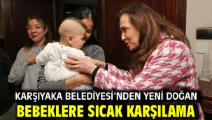 Karşıyaka Belediyesi'nden yeni doğan bebeklere sıcak karşılama