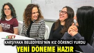 Karşıyaka Belediyesi'nin kız öğrenci yurdu yeni döneme hazır