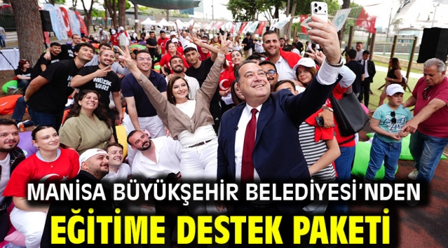 Manisa Büyükşehir Belediyesi'nden Eğitime Destek Paketi
