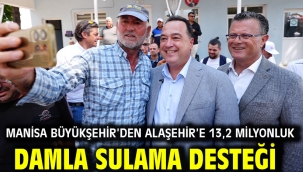 Manisa Büyükşehir'den Alaşehir'e 13,2 Milyonluk Damla Sulama Desteği