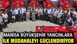 Manisa Büyükşehir Yangınlara İlk Müdahaleyi Güçlendiriyor