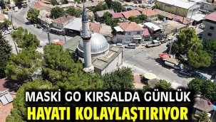 MASKİ GO Kırsalda Günlük Hayatı Kolaylaştırıyor