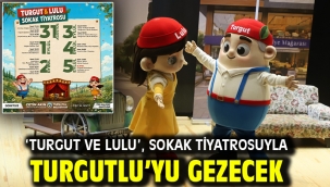 'Turgut ve Lulu', Sokak Tiyatrosuyla Turgutlu'yu Gezecek