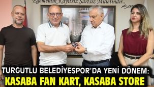 Turgutlu Belediyespor'da Yeni Dönem: Kasaba Fan Kart, Kasaba Store