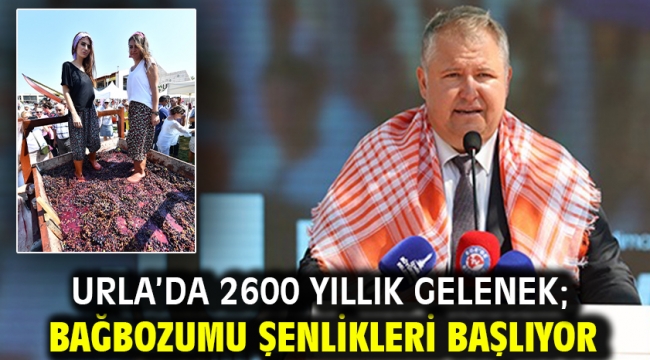 Urla'da 2600 yıllık gelenek; Bağbozumu Şenlikleri başlıyor