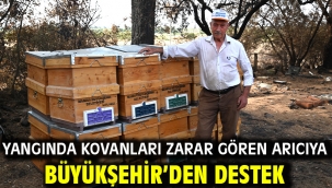 Yangında Kovanları Zarar Gören Arıcıya Büyükşehir'den Destek