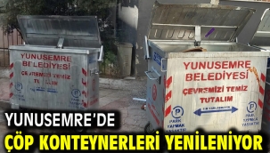 YUNUSEMRE'DE ÇÖP KONTEYNERLERİ YENİLENİYOR