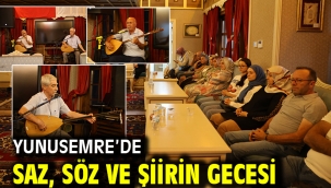 YUNUSEMRE'DE SAZ, SÖZ VE ŞİİRİN GECESİ