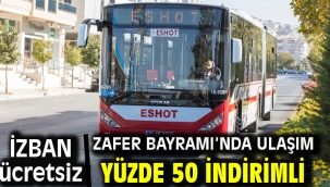 Zafer Bayramı'nda ulaşım yüzde 50 indirimli