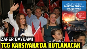 Zafer Bayramı TCG KARŞIYAKA'da kutlanacak